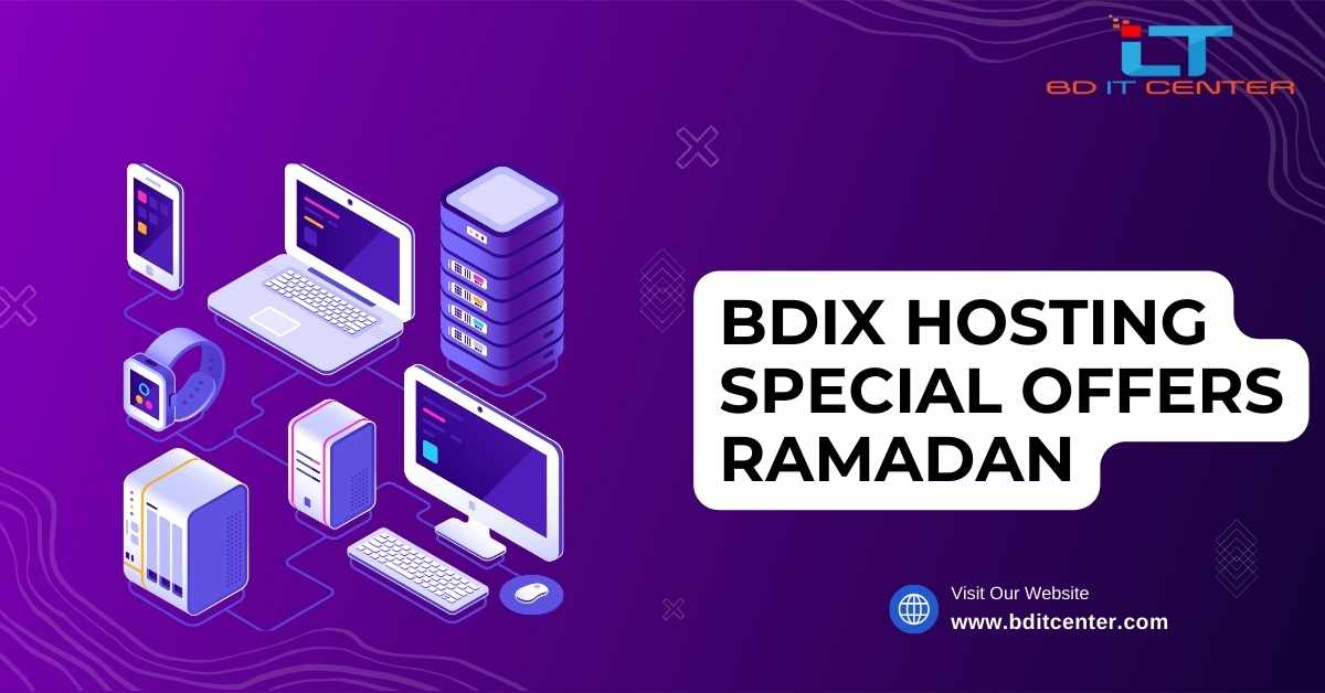 BDIX Hosting Special Offers Ramadan ২০২৫ – সেরা অফার বাংলাদেশে