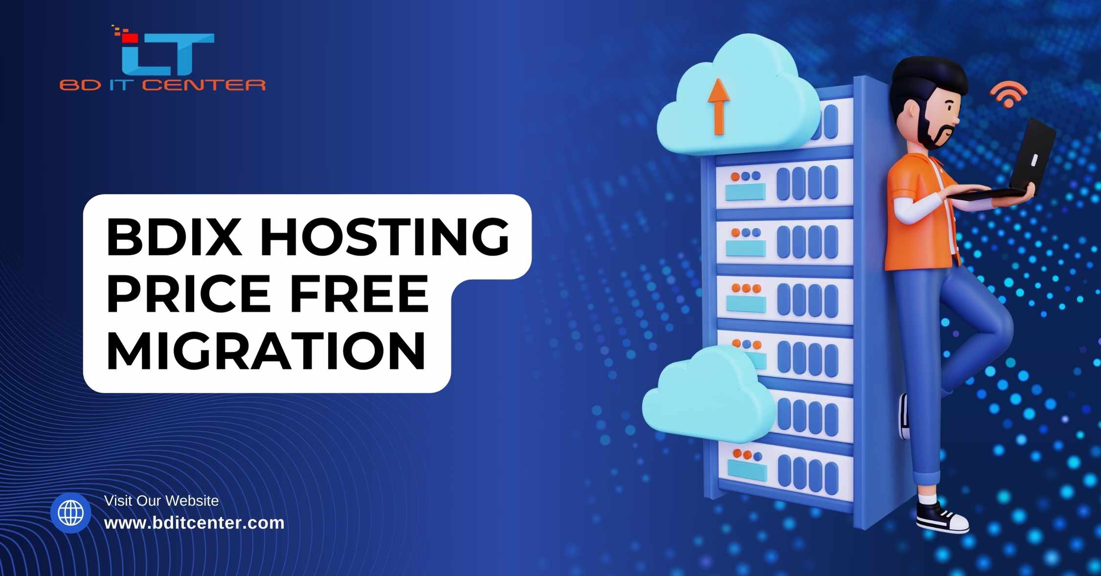 BDIX Hosting Price Free Migration – Best BDIX Hosting with Free Site Transfer | BD IT CENTER Bangladesh