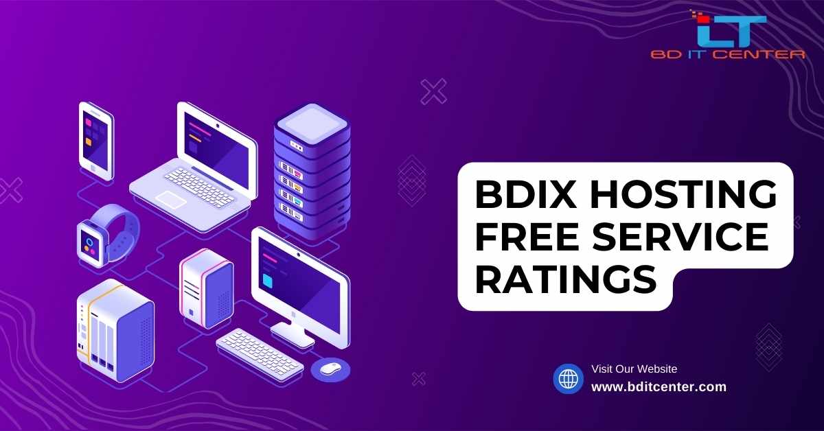 BDIX Hosting Free Service Ratings in Bangladesh | Best BDIX Hosting Provider BD IT CENTER