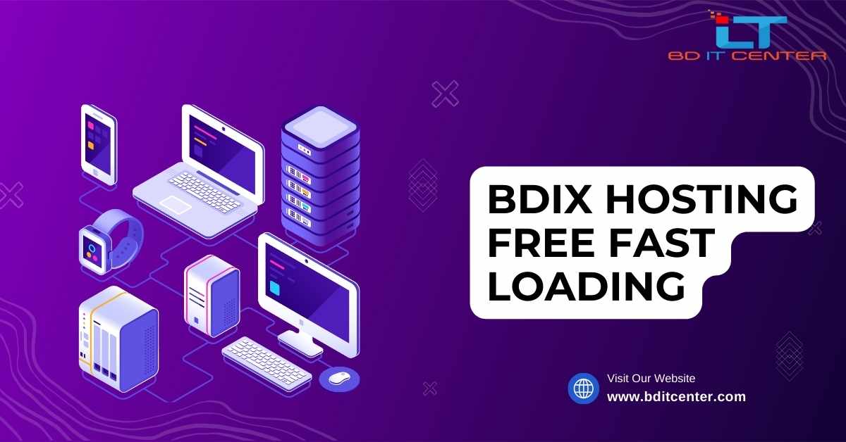 BDIX Hosting Free Fast Loading - Best BDIX Hosting Provider in Bangladesh | BD IT CENTER