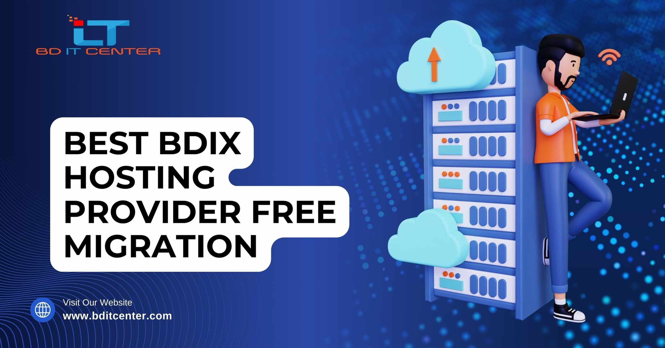 Best BDIX Hosting Provider Free Migration – BD IT CENTER | #1 BDIX Hosting Bangladesh