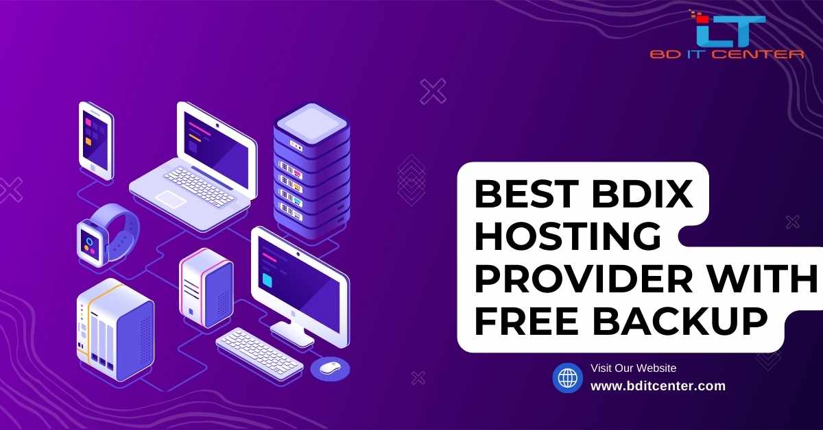 Best BDIX Hosting Provider with Free Backup in Bangladesh | BD IT CENTER