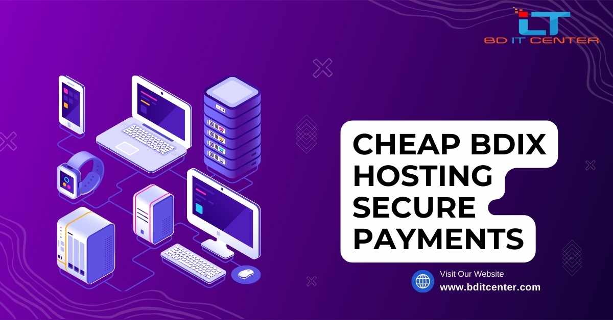 Cheap BDIX Hosting with Secure Payments in Bangladesh | BD IT CENTER