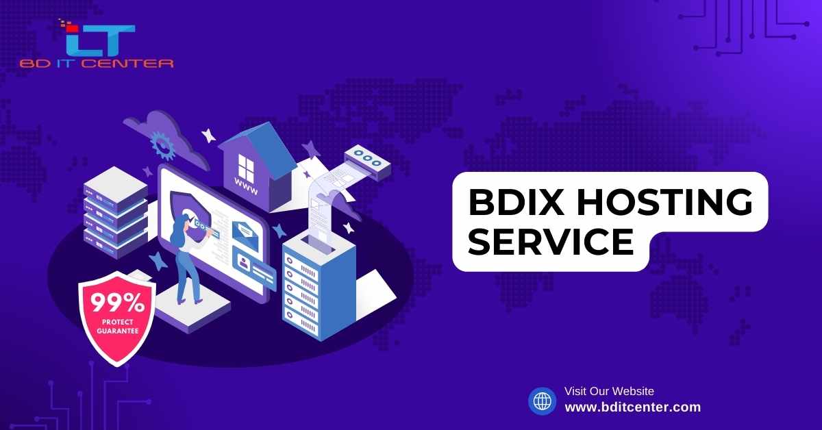 BDIX Hosting Service: দ্রুত, নিরাপদ ও সাশ্রয়ী BD IT CENTER এর সেরা সেবা
