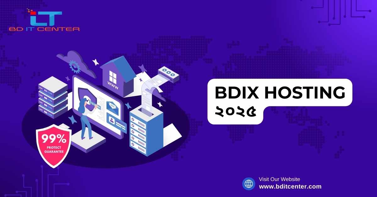 BDIX Hosting ২০২৫: বাংলাদেশে দ্রুত ও নির্ভরযোগ্য হোস্টিং সার্ভিস | BD IT CENTER