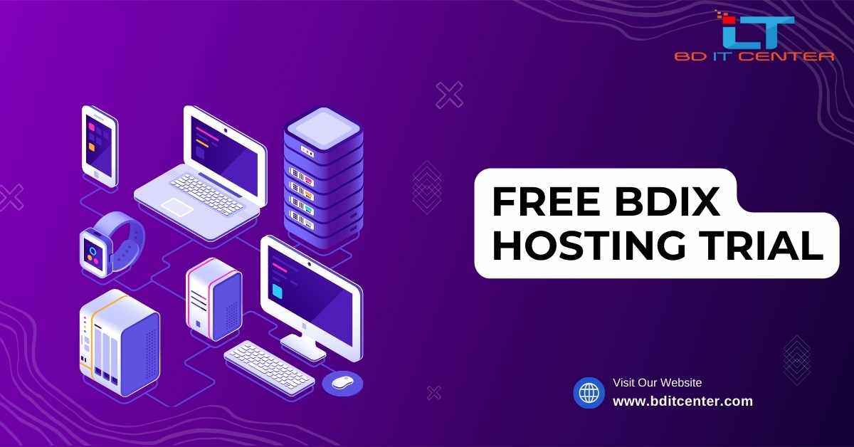 Free BDIX Hosting Trial in Bangladesh | BD IT CENTER - Best BDIX Hosting Provider