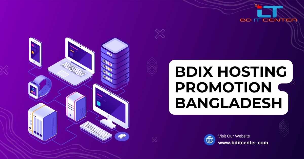 BDIX Hosting Promotion Bangladesh | Best BDIX Hosting Deals by BD IT CENTER