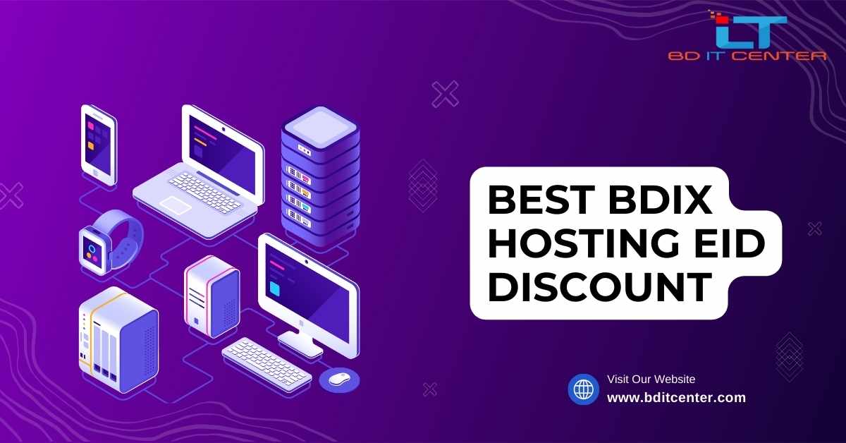 Best BDIX Hosting Eid Discount 2025 | BD IT CENTER – Top BDIX Hosting in Bangladesh