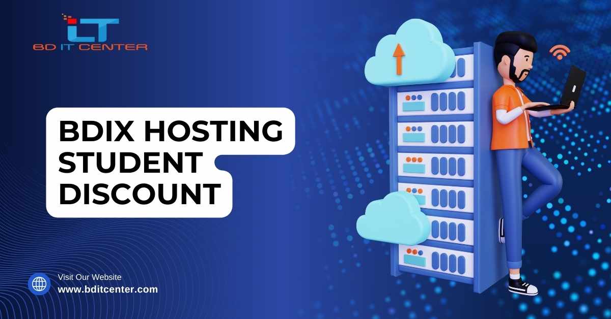 BDIX Hosting Student Discount – Exclusive Offer for Bangladeshi Students | BD IT CENTER