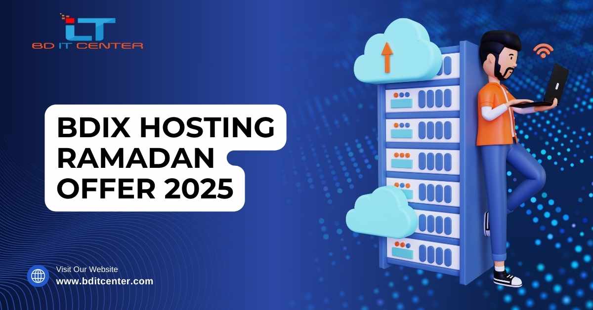 BDIX Hosting Ramadan Offer 2025 – Special Discount & Best Hosting Deal by BD IT CENTER