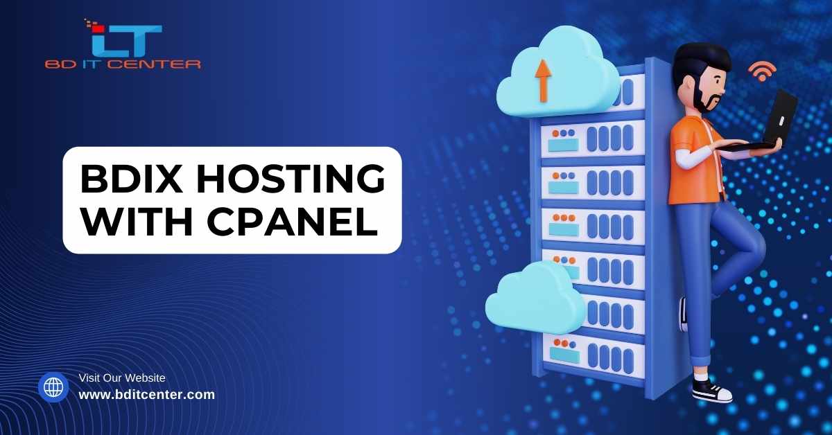 BDIX Hosting with cPanel in Bangladesh – Best BDIX Provider | BD IT CENTER
