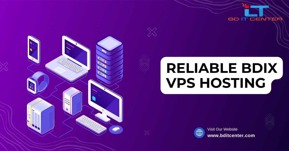Reliable BDIX VPS Hosting in Bangladesh | Best VPS by BD IT CENTER