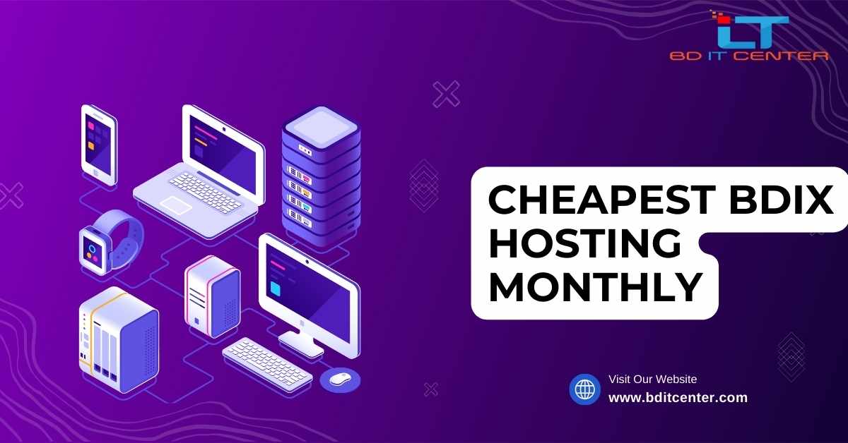 Cheapest BDIX Hosting Monthly in Bangladesh | Affordable & Reliable by BD IT CENTER