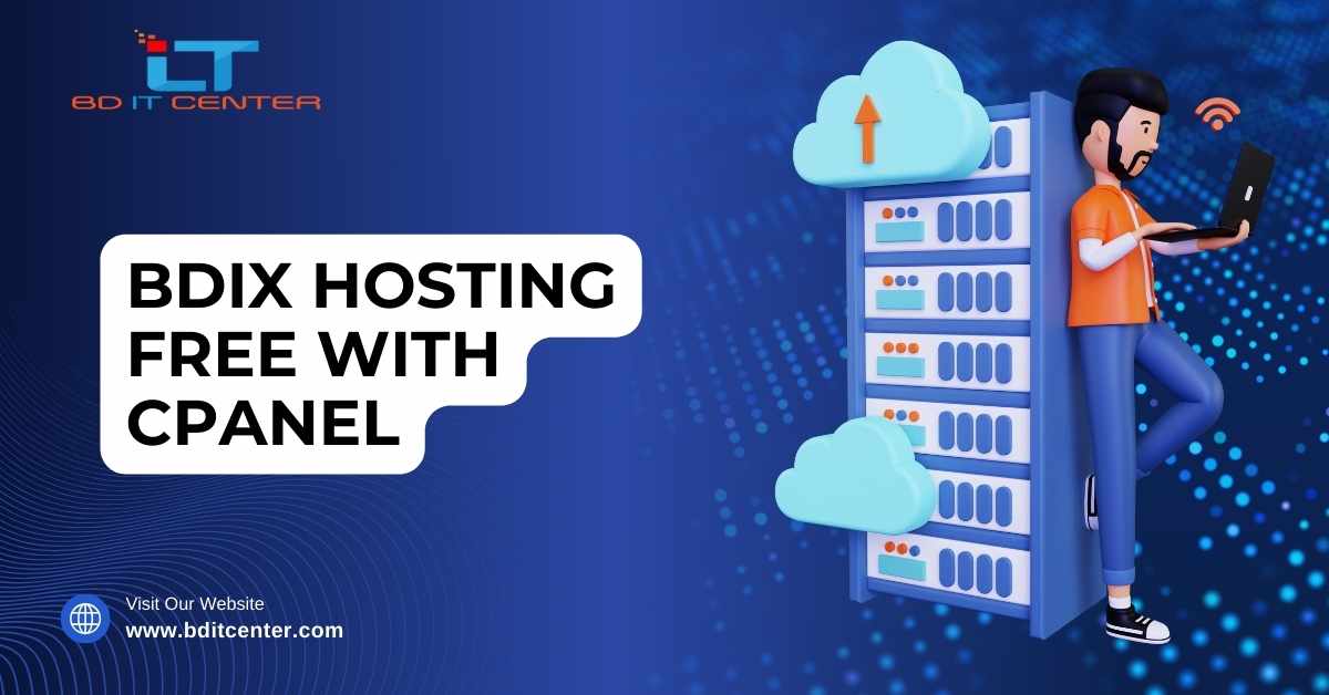 BDIX Hosting Free with cPanel – Best BDIX Hosting Provider in Bangladesh | BD IT CENTER