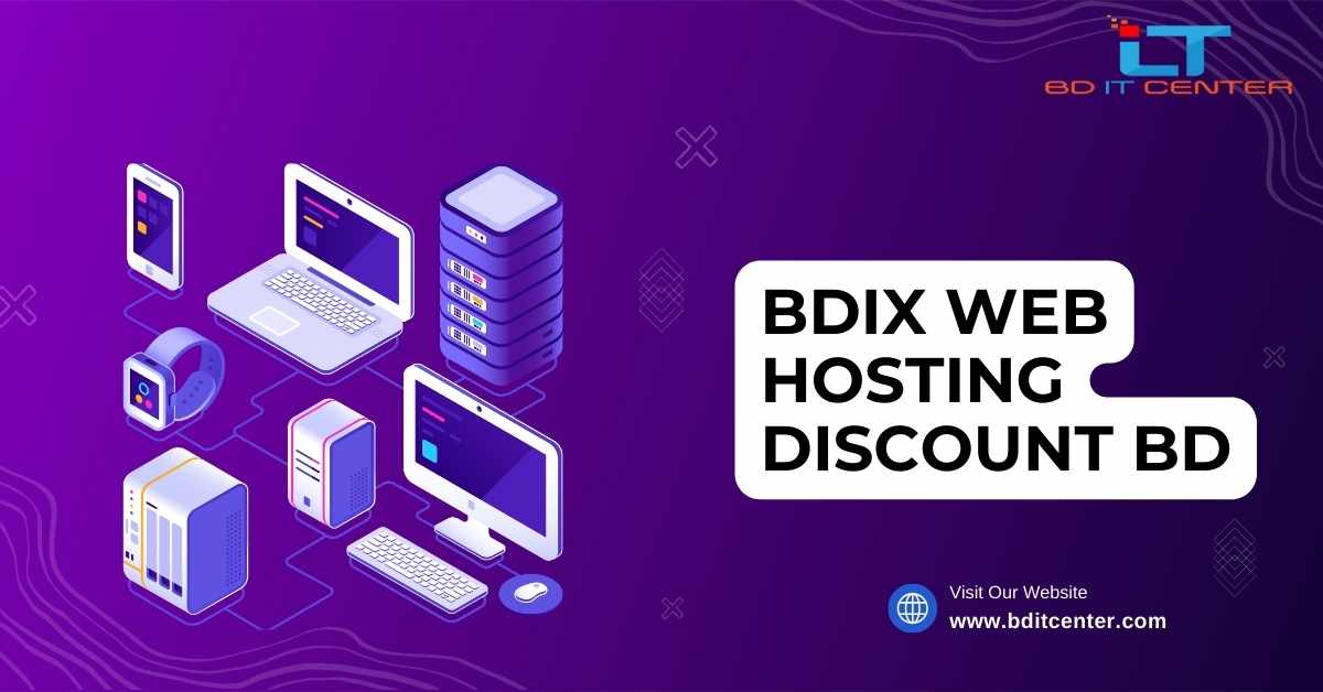 BDIX Web Hosting Discount BD | Affordable & Reliable BDIX Hosting by BD IT CENTER