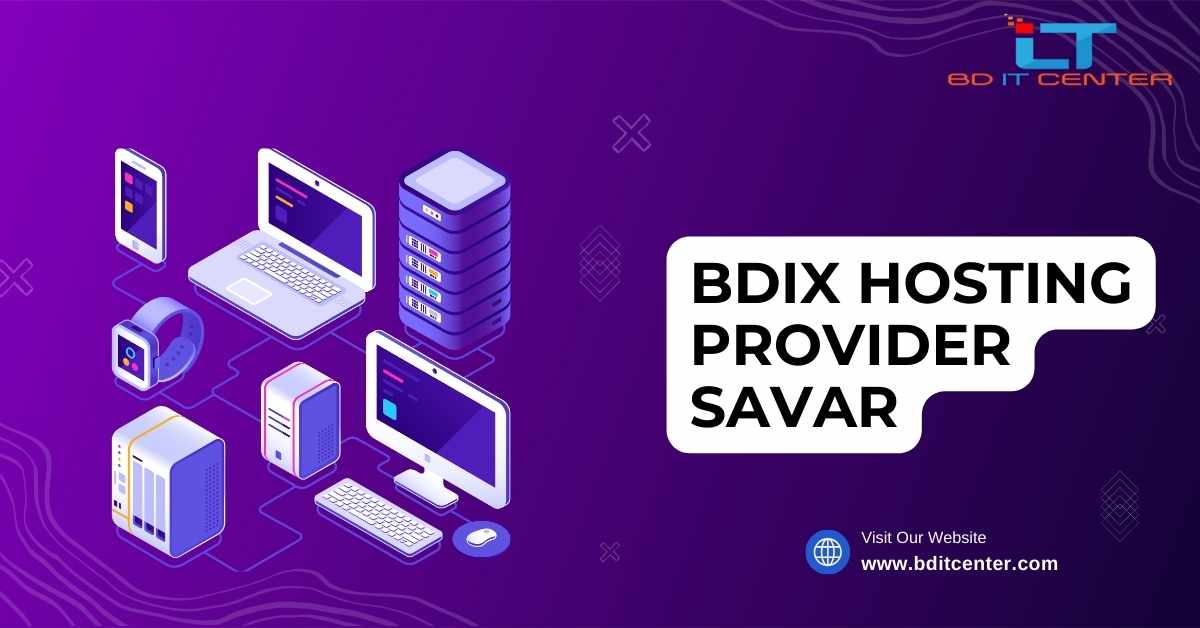 Best BDIX Hosting Provider in Keraniganj | Fast & Reliable BD IT CENTER