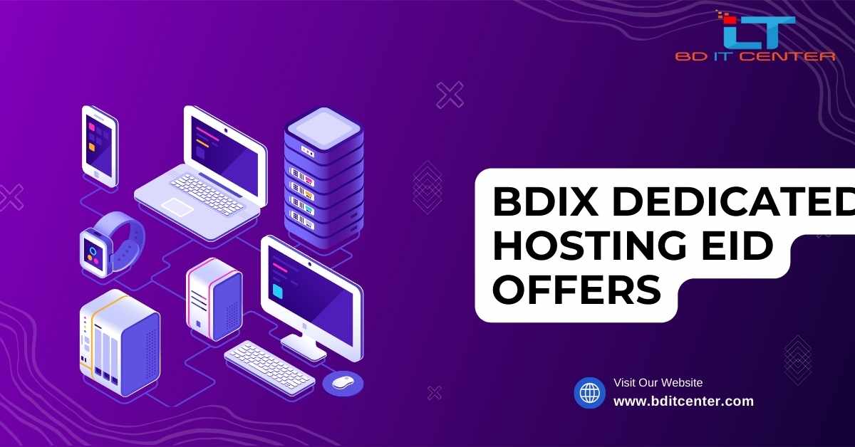 BDIX Dedicated Hosting Eid Offers 2025 - Best Deals from BD IT CENTER Bangladesh