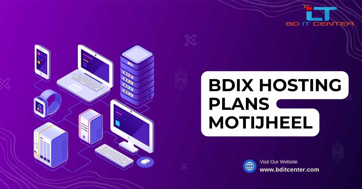 BDIX Hosting Plans Motijheel: দ্রুত ও নির্ভরযোগ্য হোস্টিং সলিউশন | BD IT CENTER