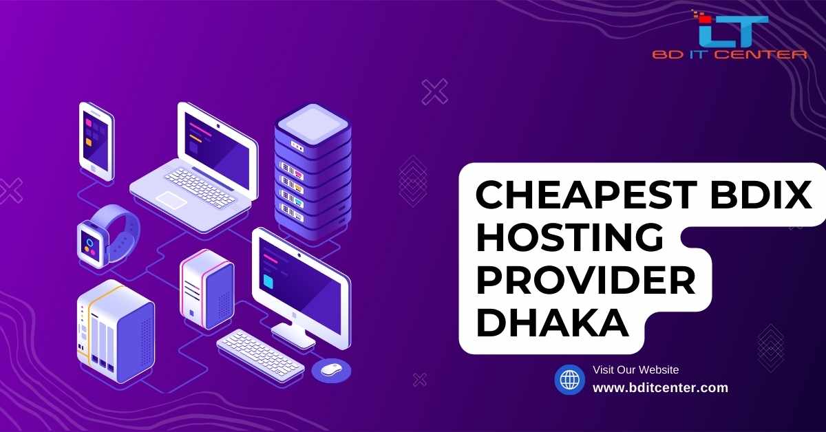 Cheapest BDIX Hosting Provider Dhaka – Best & Affordable BDIX Hosting by BD IT CENTER
