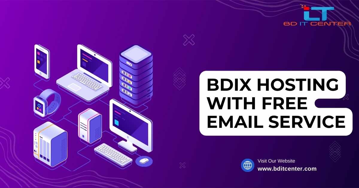 BDIX Hosting with Free Email Service in Bangladesh | Best BDIX Hosting by BD IT CENTER