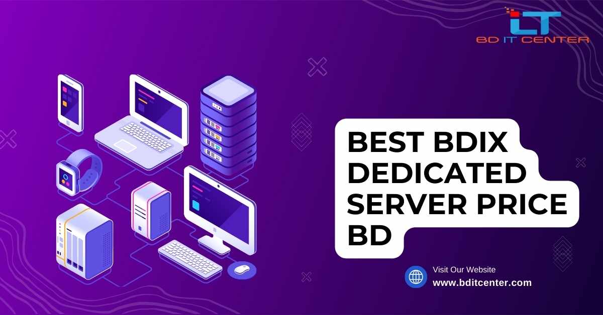 Best BDIX Dedicated Server Price BD | Affordable & Reliable Dedicated Hosting in Bangladesh
