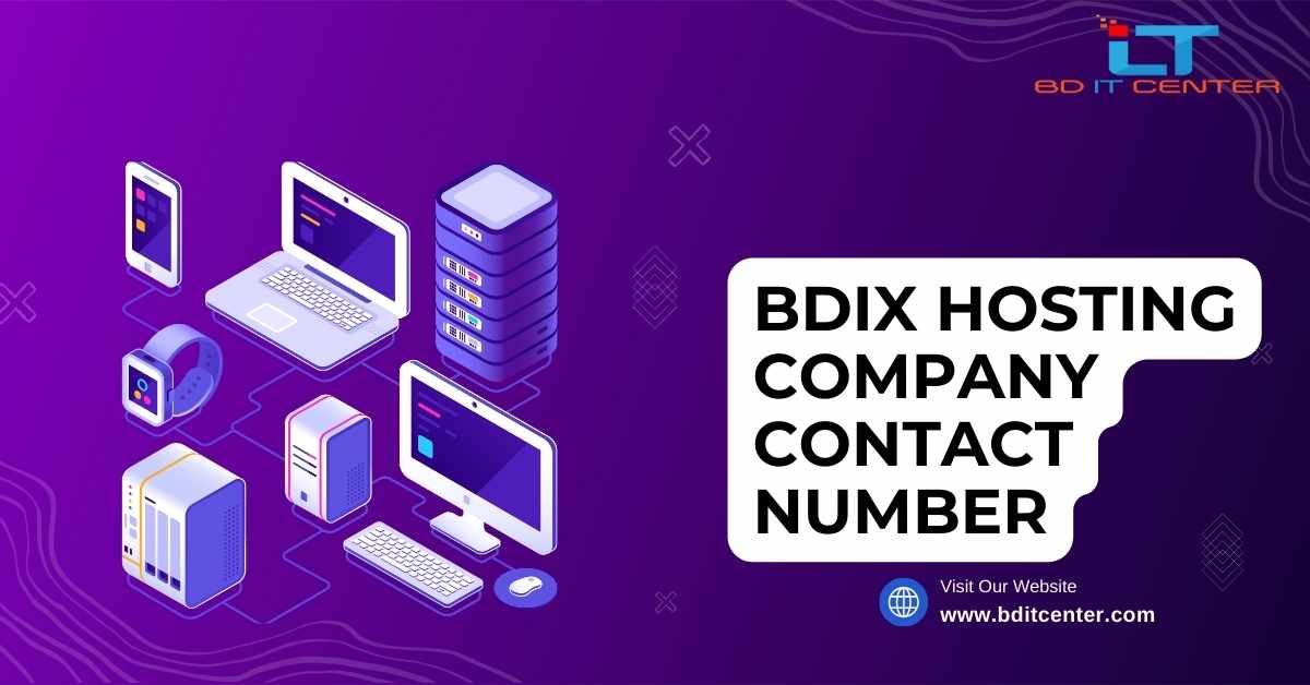 BDIX Hosting Company Contact Number in Bangladesh | Best BDIX Hosting Provider - BD IT CENTER