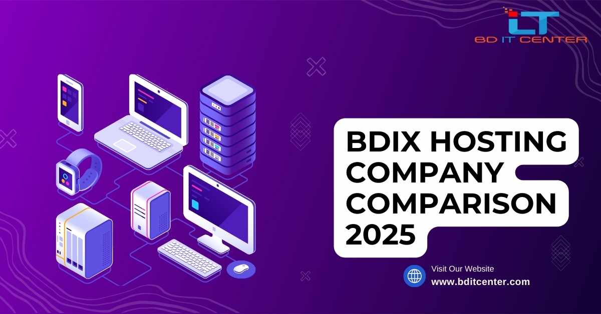 BDIX Hosting Company Comparison 2025: Best BDIX Hosting Providers in Bangladesh