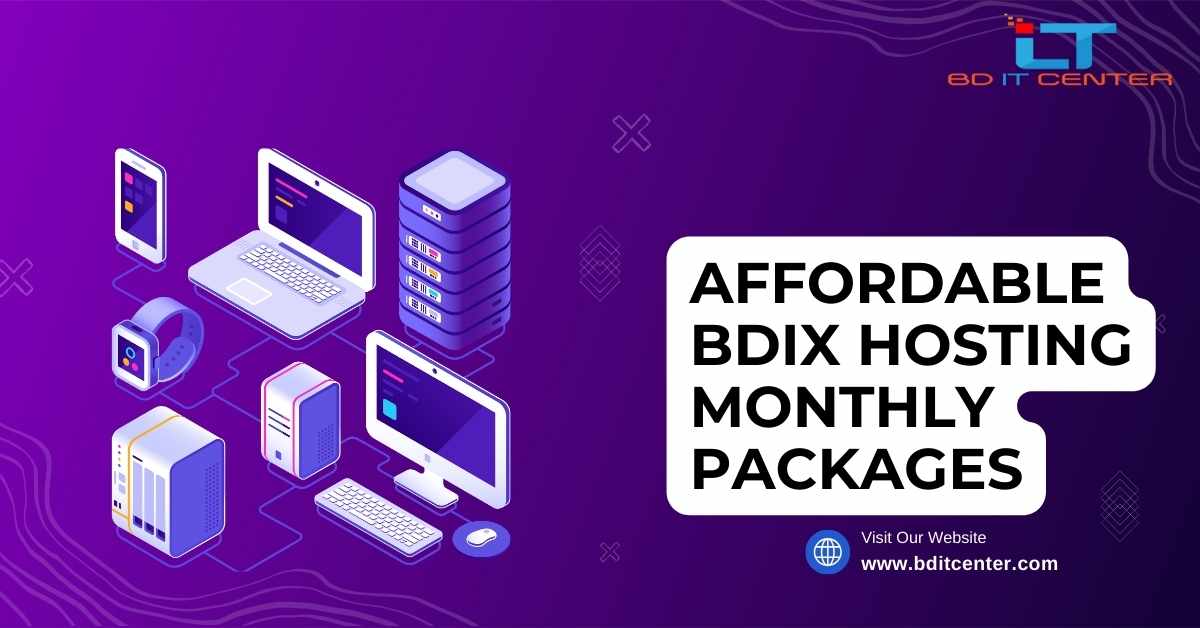 Affordable BDIX Hosting Monthly Packages in Bangladesh | BD IT CENTER