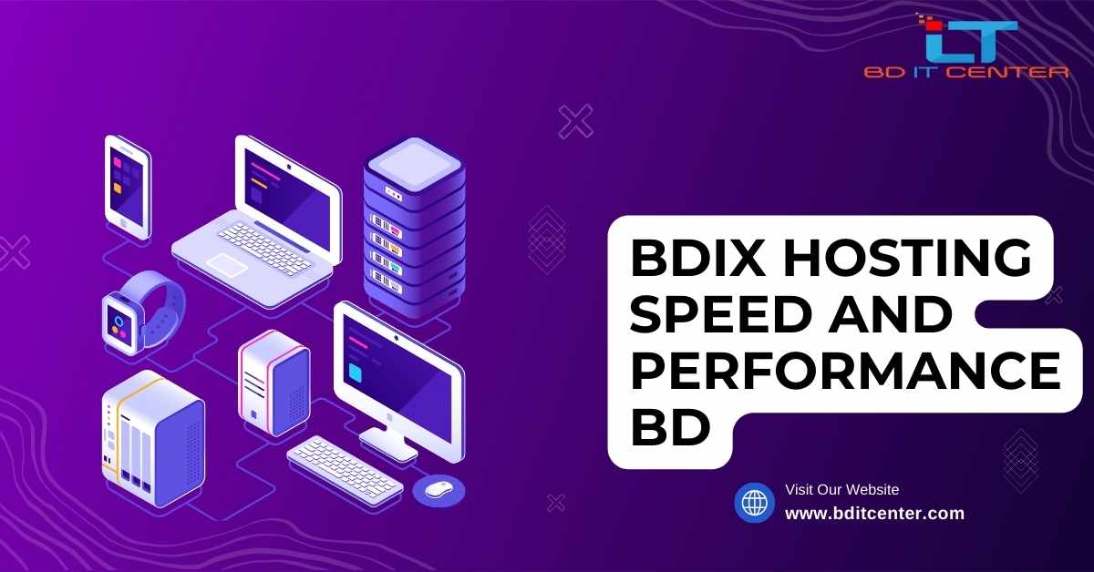 BDIX Hosting Speed and Performance BD | Best Fast BDIX Hosting by BD IT CENTER