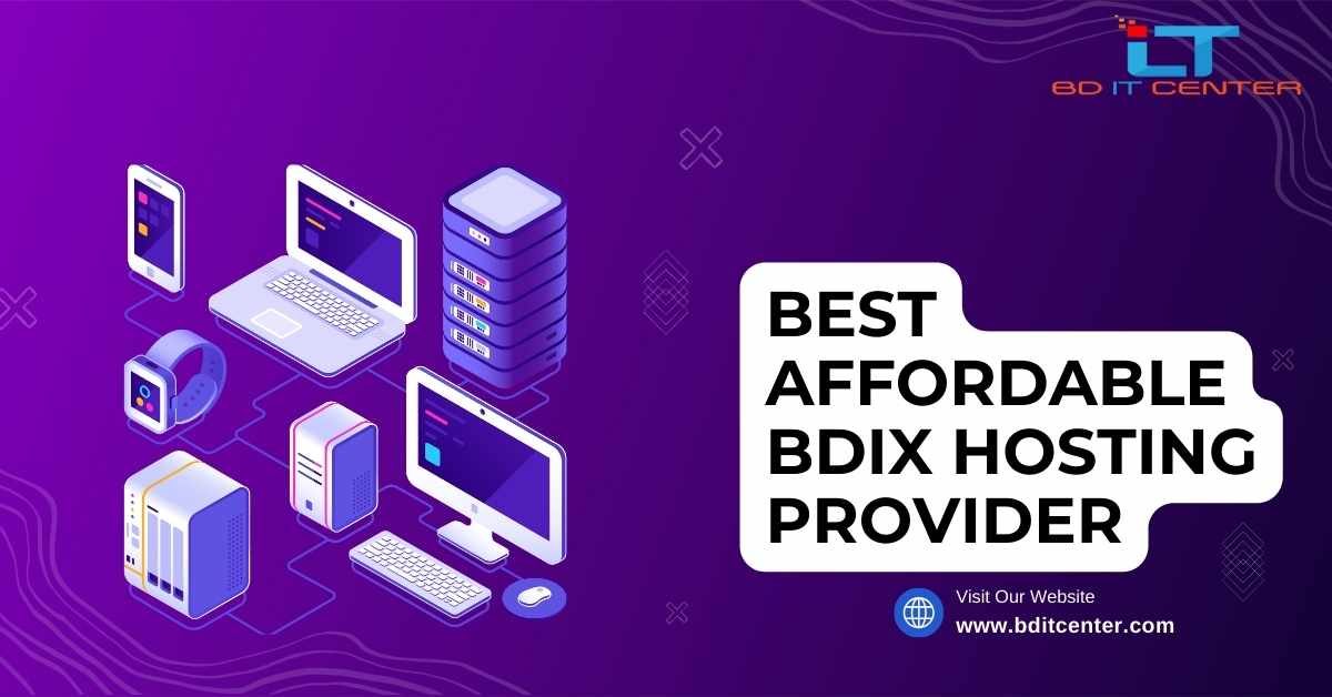 Best Affordable BDIX Hosting Provider in Bangladesh | BD IT CENTER