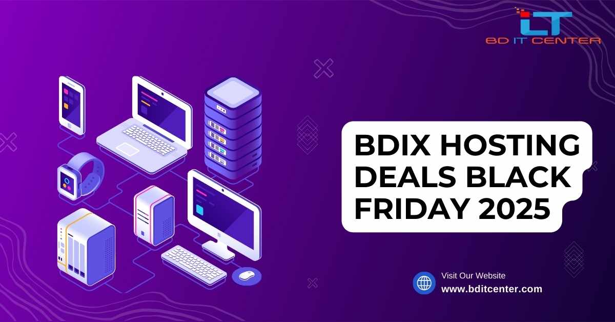 BDIX Hosting Deals Black Friday 2025 | Best BDIX Hosting Offers in Bangladesh