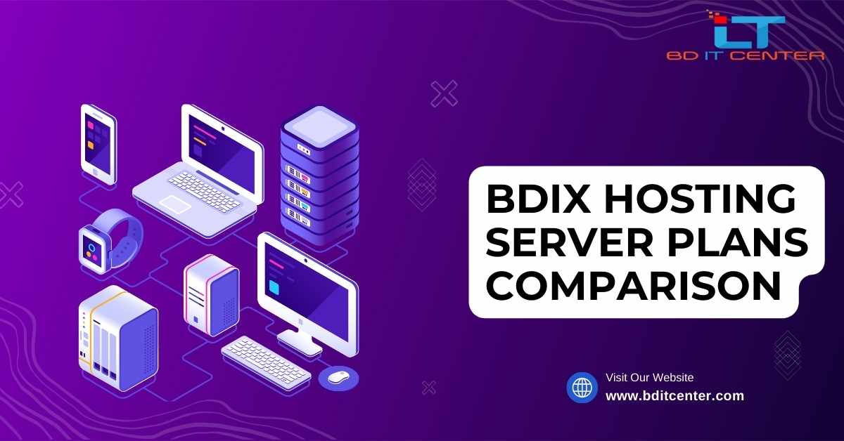 BDIX Hosting Server Plans Comparison 2025 | Best BDIX Hosting by BD IT CENTER