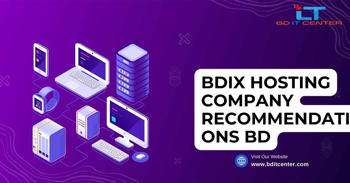 BDIX Hosting Company Recommendations BD | Best BDIX Hosting Provider BD IT CENTER