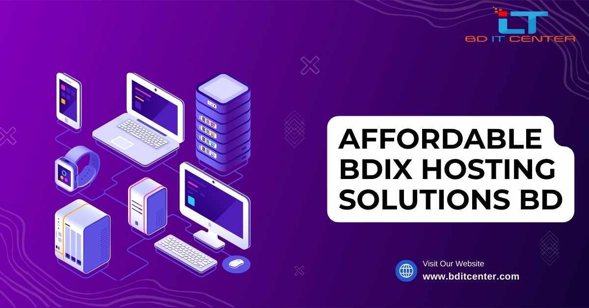 Affordable BDIX Hosting Solutions BD - Best BDIX Hosting Provider in Bangladesh | BD IT CENTER