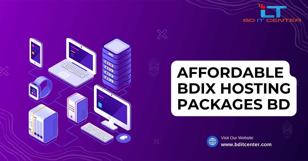 Affordable BDIX Hosting Packages BD – Best BDIX Hosting by BD IT CENTER