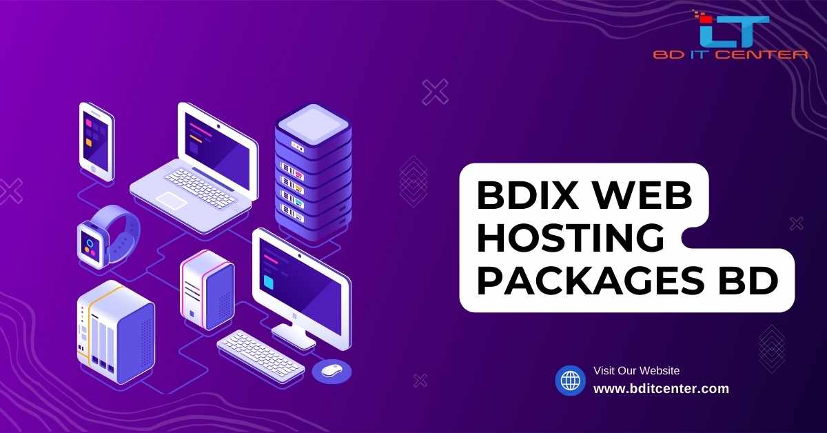 BDIX Web Hosting Packages BD | Best BDIX Hosting Plans by BD IT CENTER