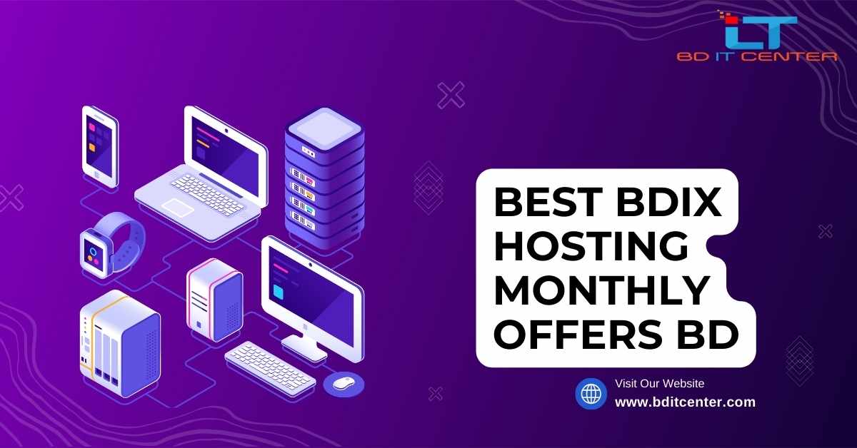 Best BDIX Hosting Monthly Offers BD | BD IT CENTER - Top Hosting in Bangladesh