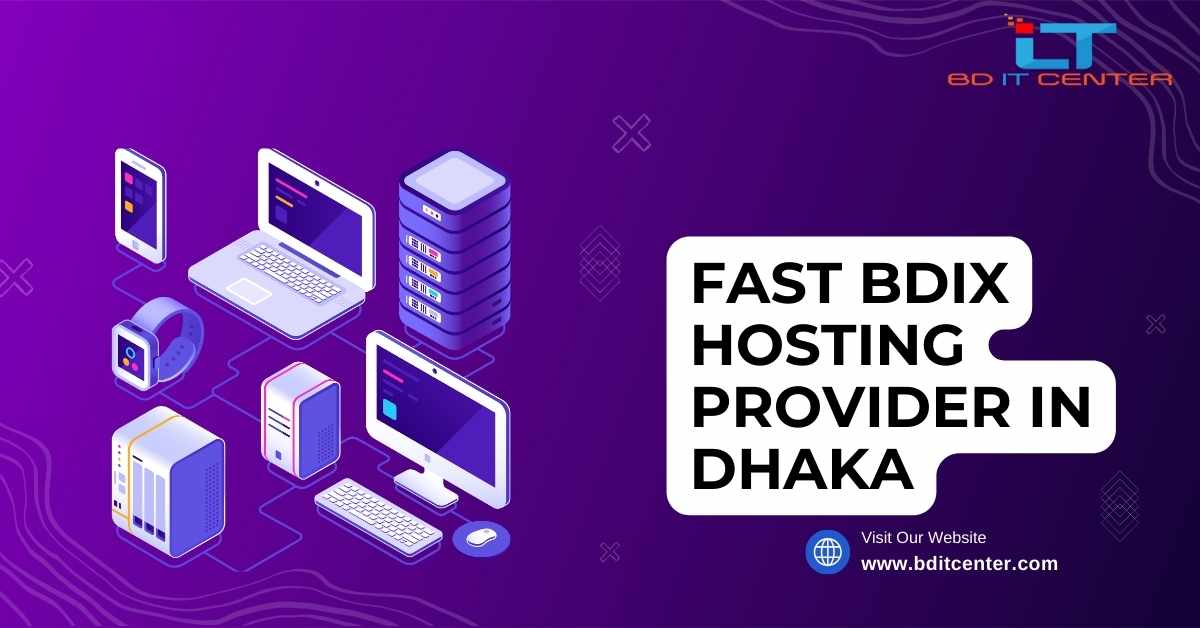 Fast BDIX Hosting Provider in Dhaka | BD IT CENTER - Top BDIX Hosting Bangladesh