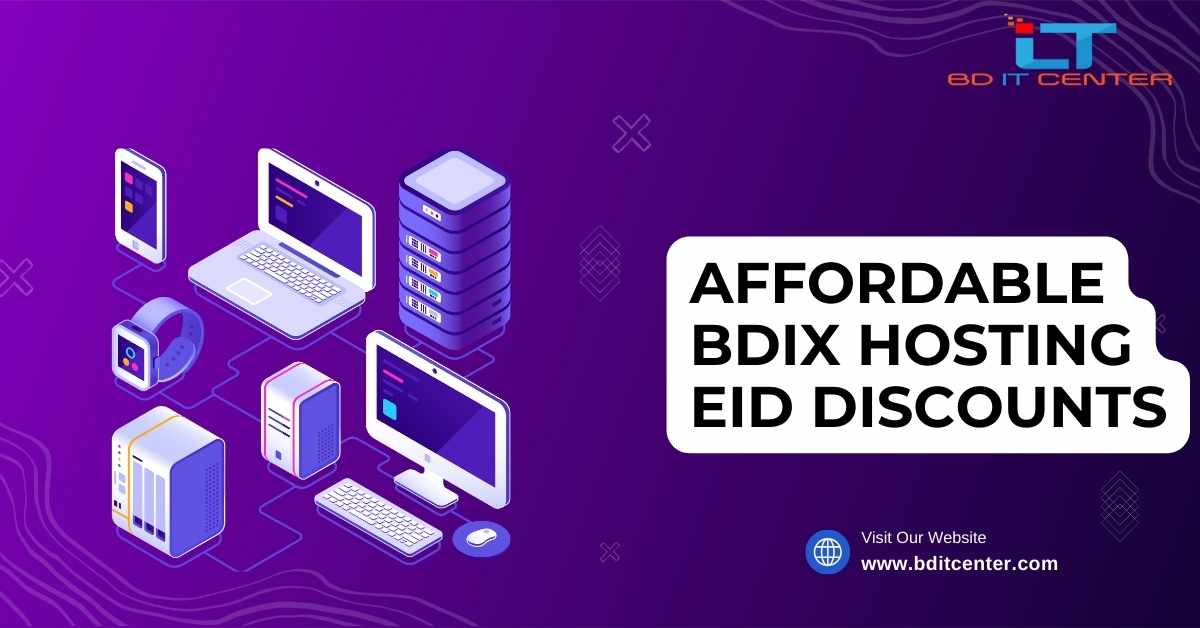 Affordable BDIX Hosting Eid Discounts in Bangladesh | BD IT CENTER