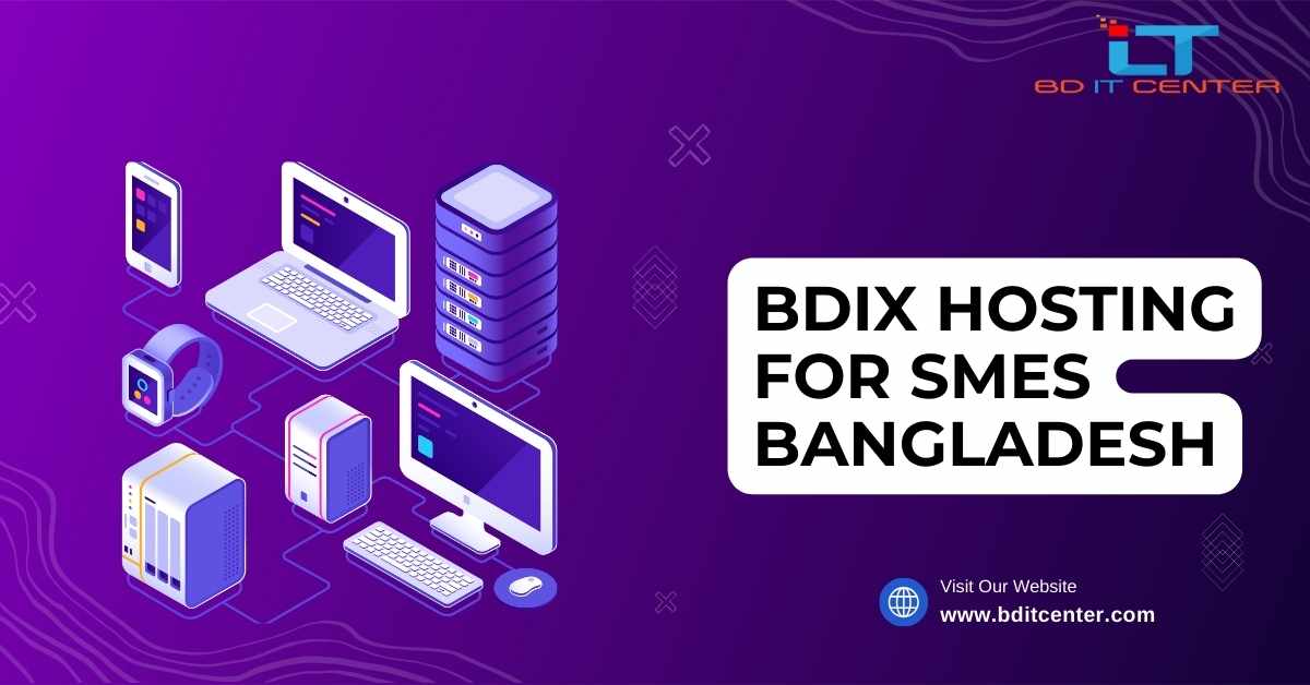 BDIX Hosting Comparison Dhaka: Best BDIX Hosting Provider in Bangladesh | BD IT CENTER