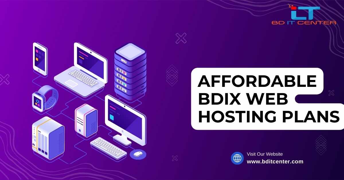 Affordable BDIX Web Hosting Plans in Bangladesh | BD IT CENTER Best Provider