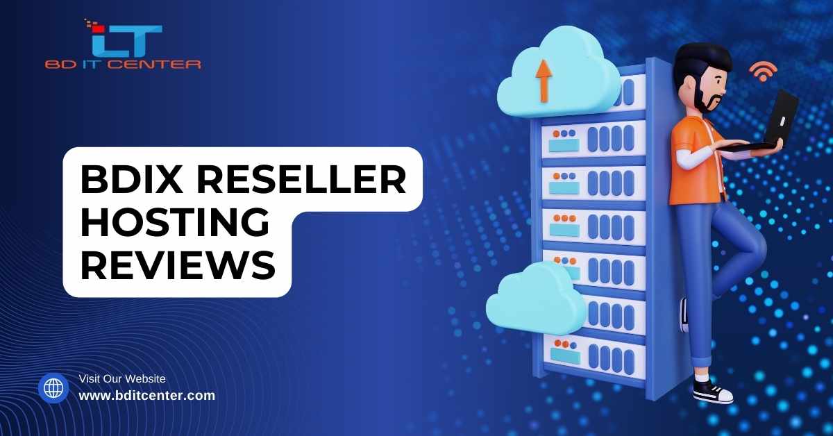BDIX Reseller Hosting Reviews: Best BDIX Hosting Provider in Bangladesh | BD IT CENTER