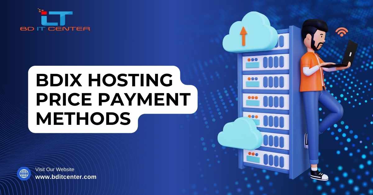 BDIX Hosting Price & Payment Methods in Bangladesh | BD IT CENTER