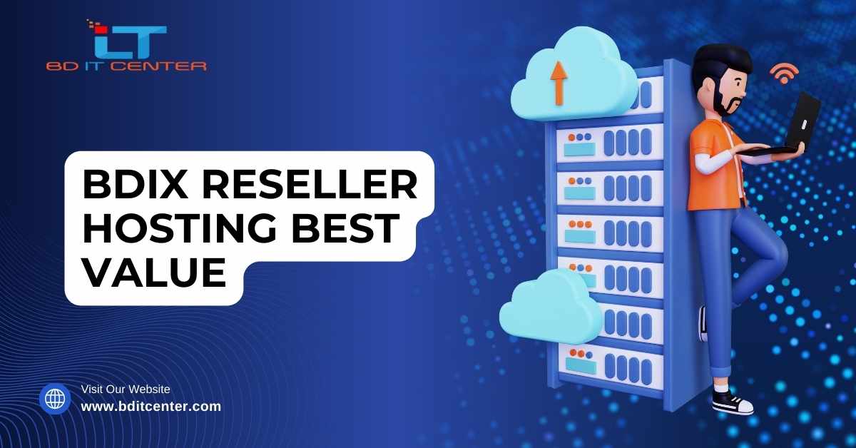 BDIX Reseller Hosting Best Value in Bangladesh | BD IT CENTER - Top Hosting Provider