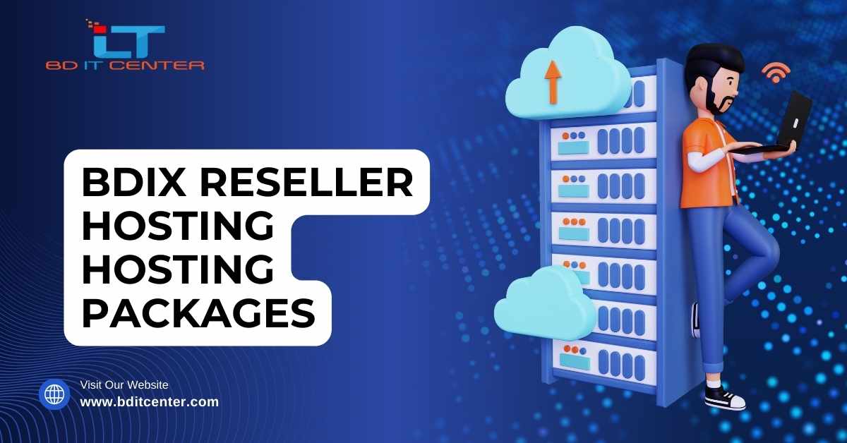 BDIX Reseller Hosting Hosting Packages in Bangladesh | Best Plans by BD IT CENTER