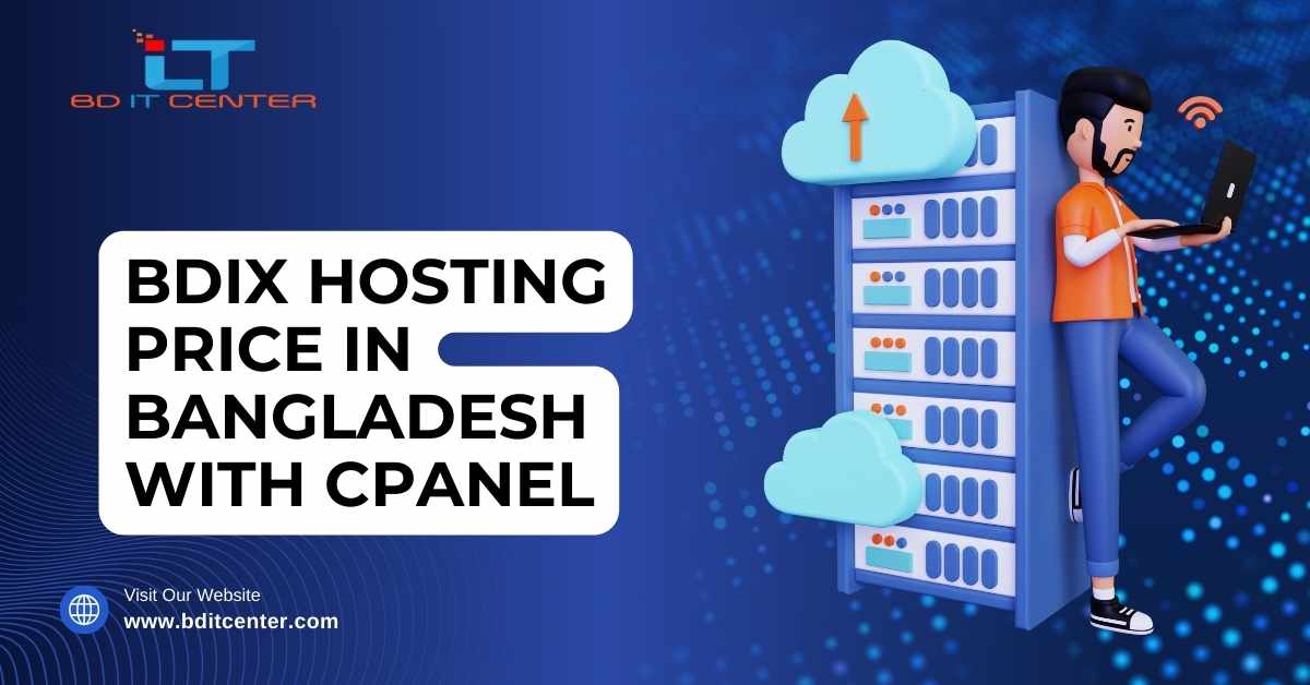 BDIX Hosting Price in Bangladesh with cPanel | Affordable & Reliable by BD IT CENTER