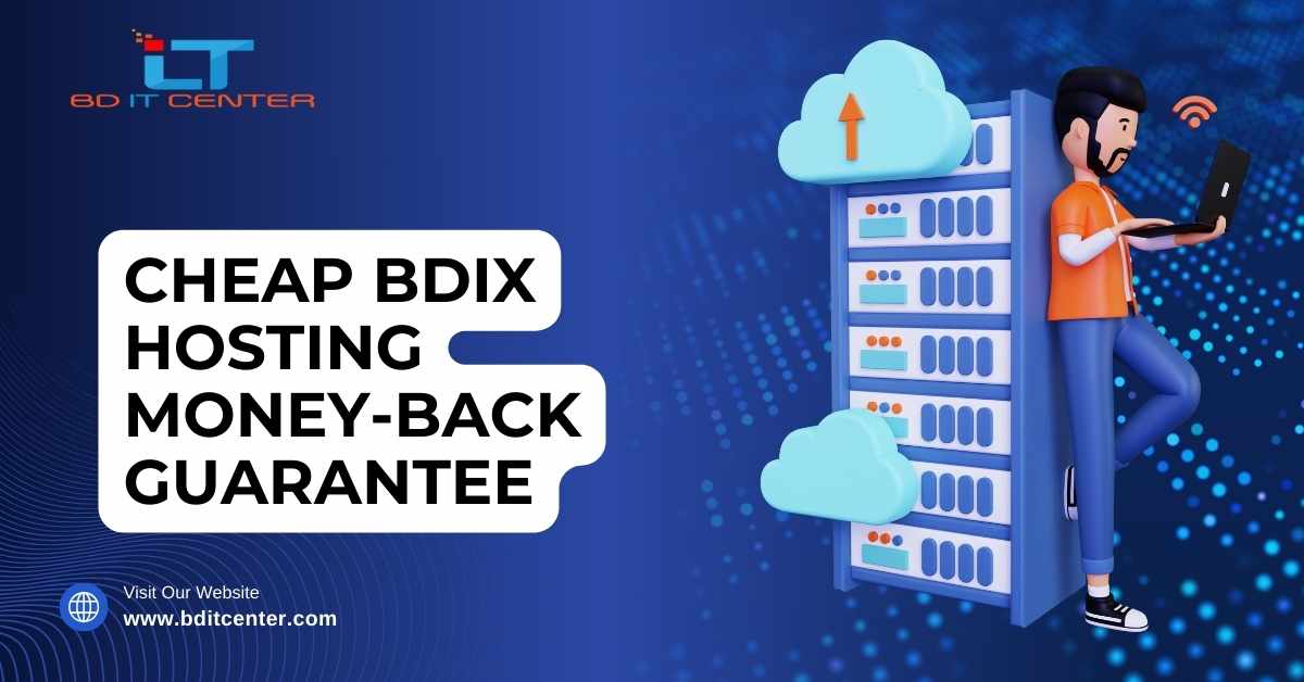 Cheap BDIX Hosting Money-Back Guarantee in Bangladesh | BD IT CENTER