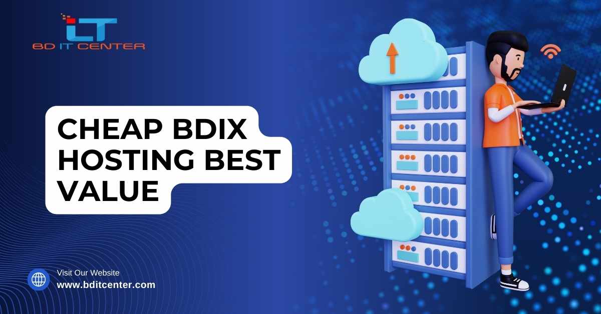 Cheap BDIX Hosting Best Value in Bangladesh | BD IT CENTER Review 2025