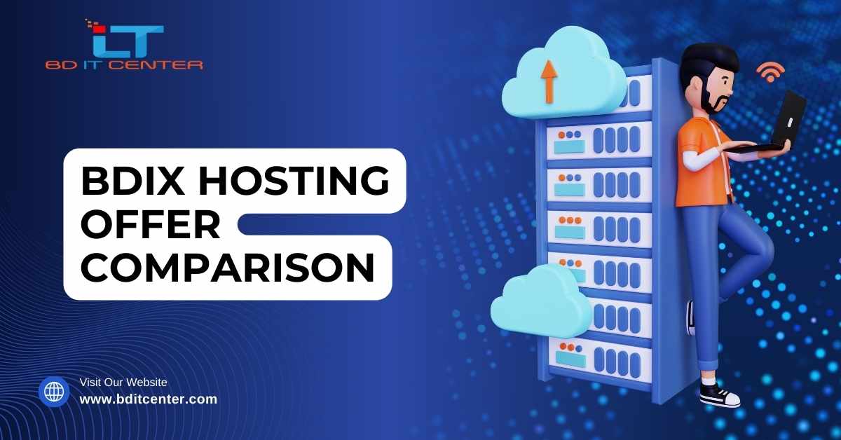 BDIX Hosting Offer Comparison: Best Deals & Packages in Bangladesh | BD IT CENTER