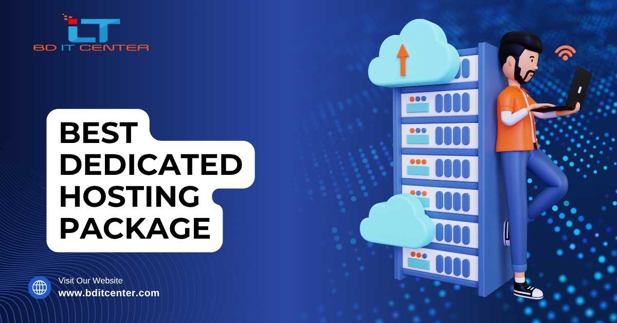 Best Dedicated Hosting Package in Bangladesh | BD IT CENTER